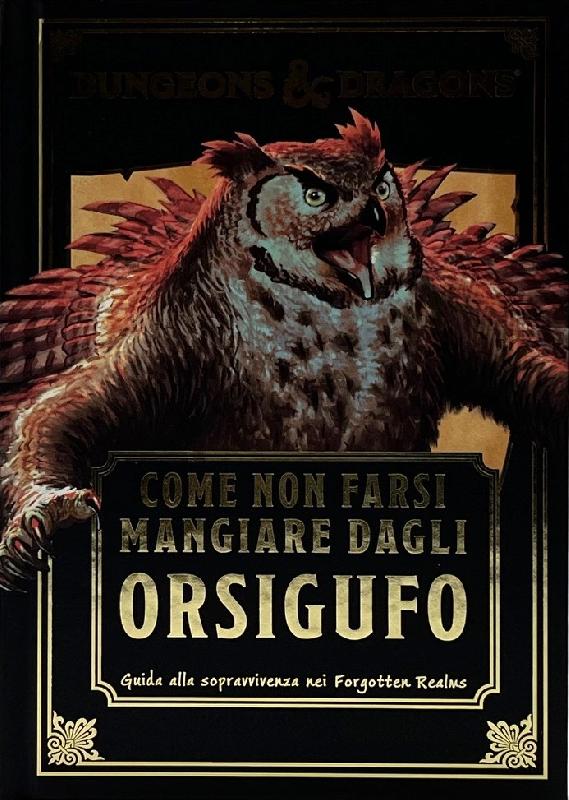Dungeons & Dragons - Come Non Farsi Mangiare dagli Orsigufo