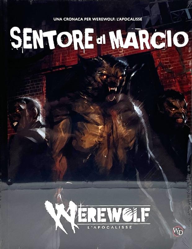 Werewolf: L'Apocalisse Sentore Marcio