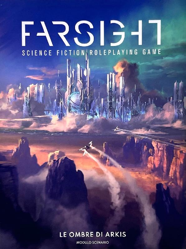Farsight Le Ombre di Arkis