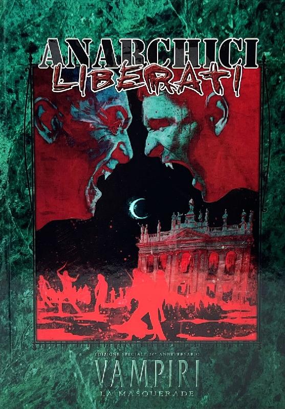 Vampiri La Masquerade V20 Anarchici Liberati