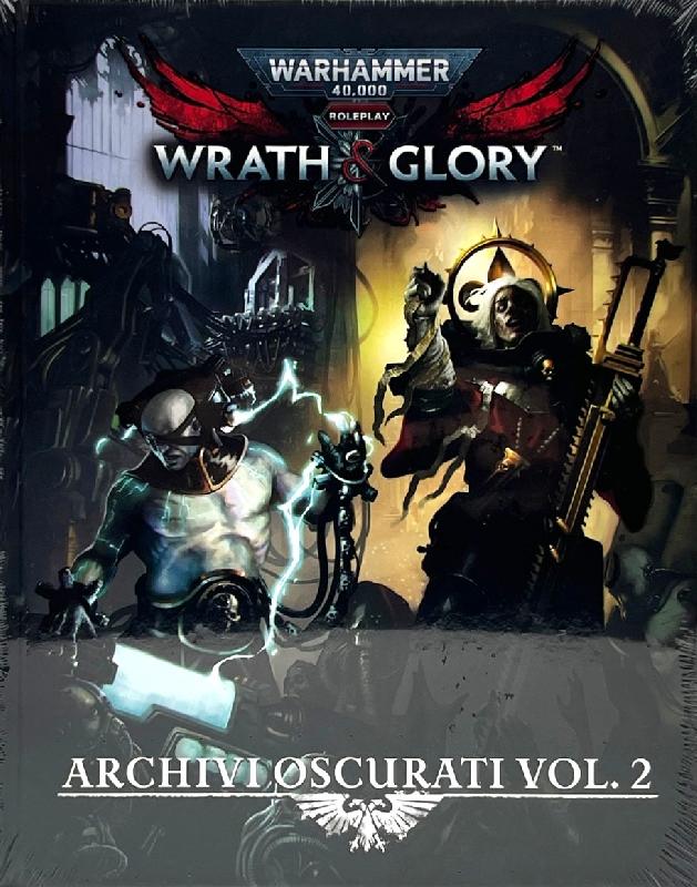 Warhammer 40000 Wrath & Glory Archivi Oscurati Vol.2