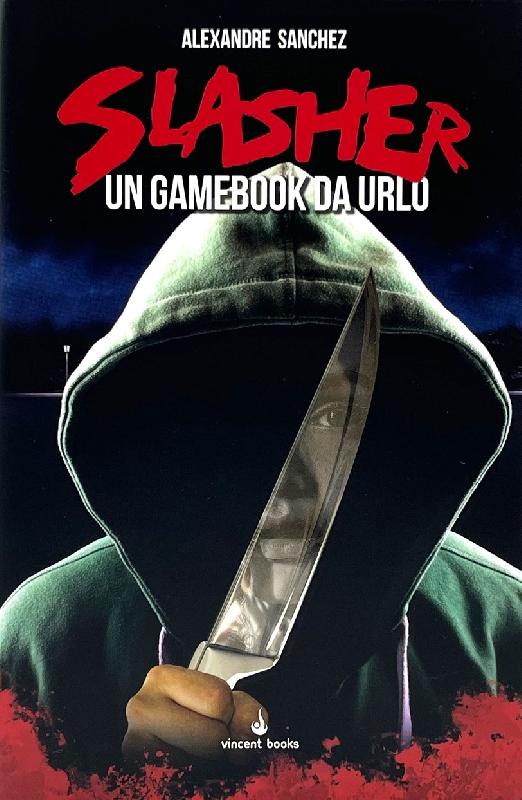Slasher - Un Gamebook da Urlo