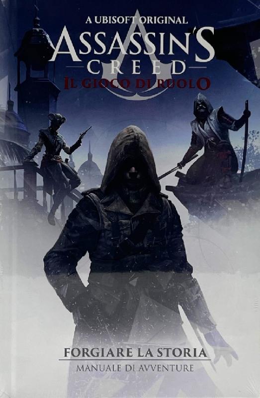 Assassin's Creed - Forgiare la Storia