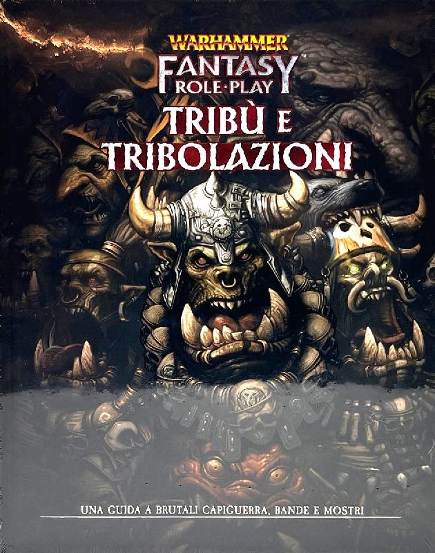 Warhammer Fantasy Roleplay Trib&ugrave; e Tribolazioni