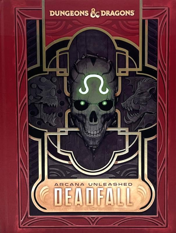 D&D 5.5 Ed. Arcana Unleashed Deadfall Limited Edition