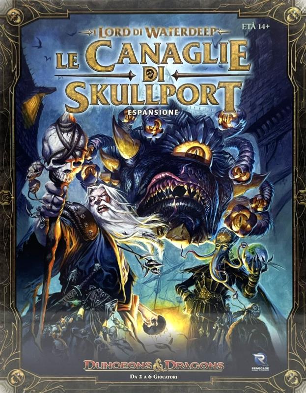 I Lord di Waterdeep Le Canaglie di Skullport